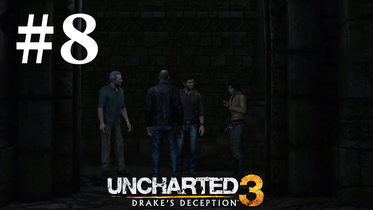 Прохождение Uncharted 3: Иллюзии Дрейка — Глава 8: Цитадель