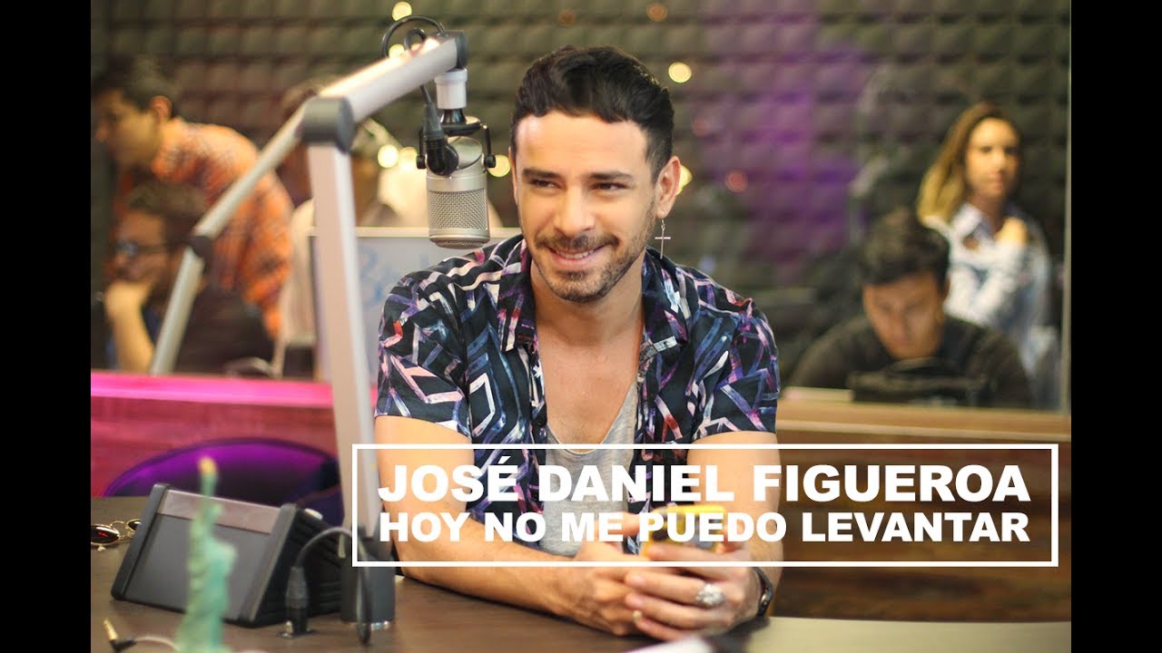 Hoy No Me Puedo Levantar - José Daniel Figueroa 