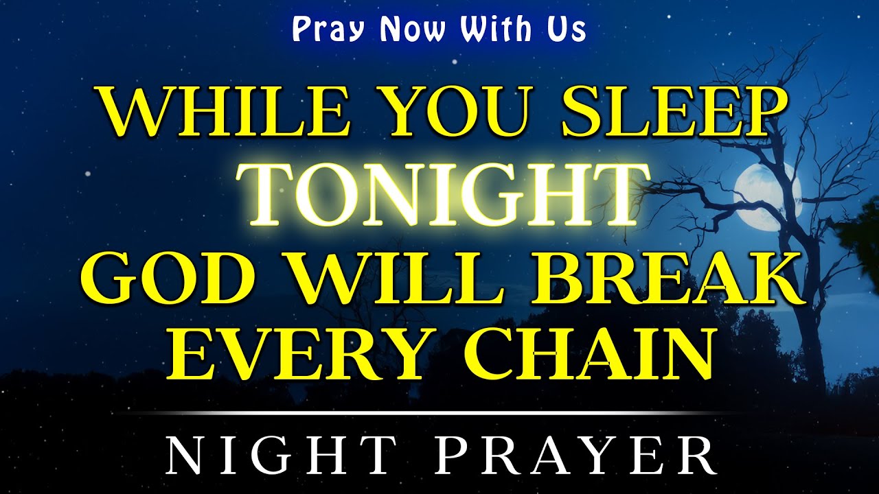 God Is Still With You Tonight — Trust His Timing, Rest in His Peace | Powerful Night Prayer