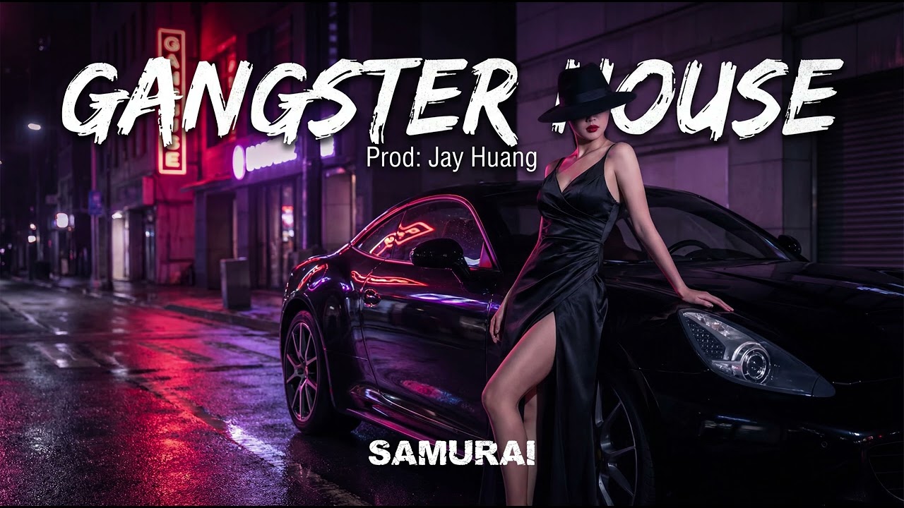 Jay Huang - SAMURAI | Gangster House