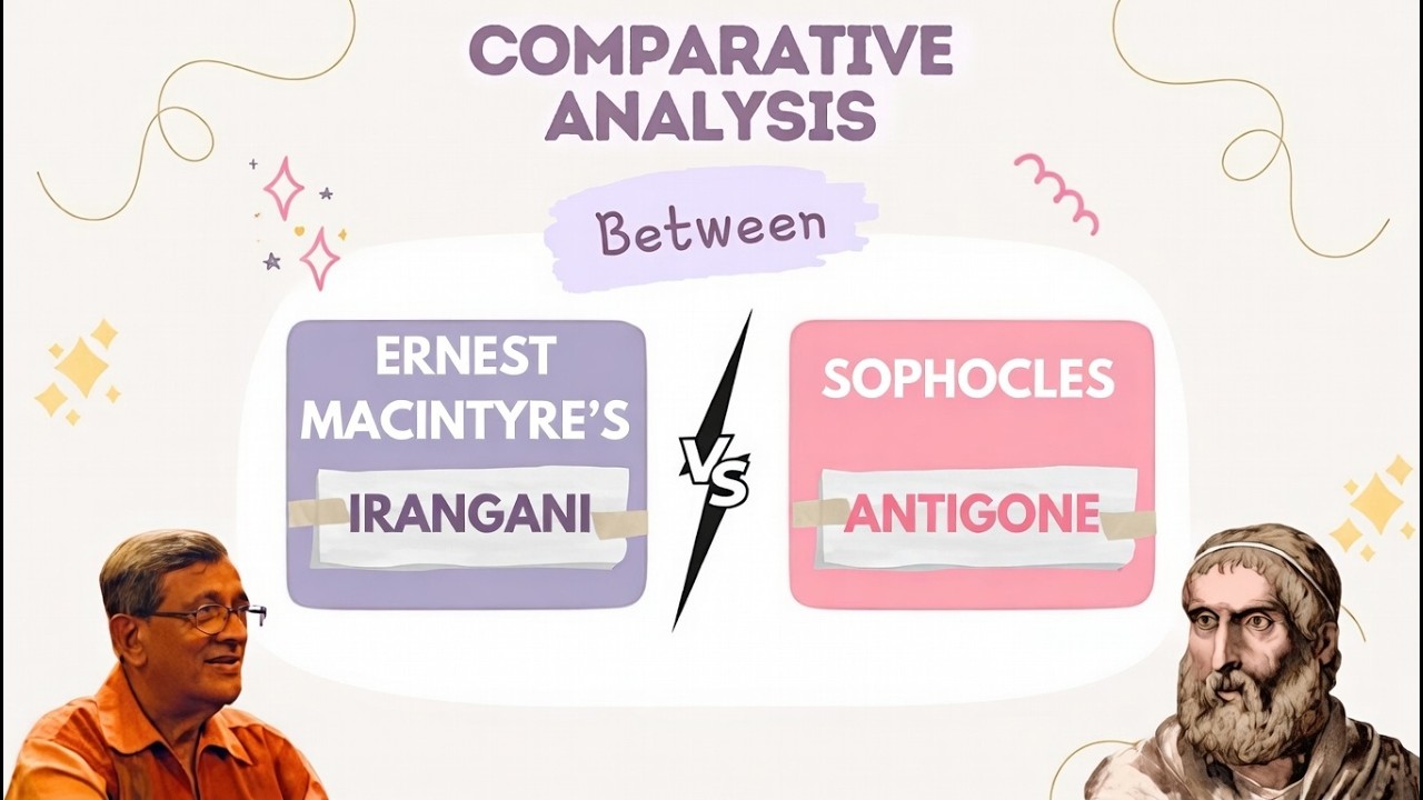 MEG - 15 Comparative Analysis Between Ernest Macintyre's Irangani and Sophocles Antigone