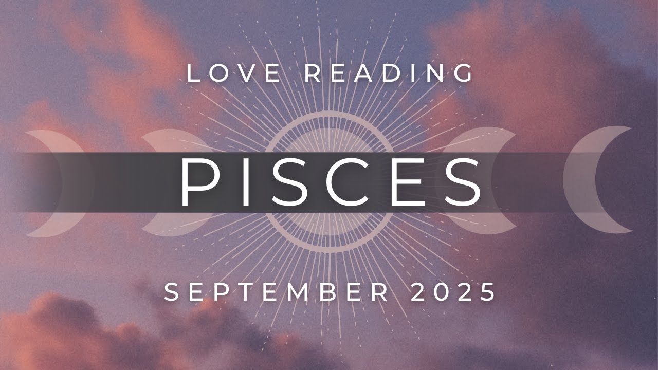PISCES ✦ Their Feelings Still Run DEEP For You. You BOTH Feel This! 💞 ✦ September 2025 Tarot