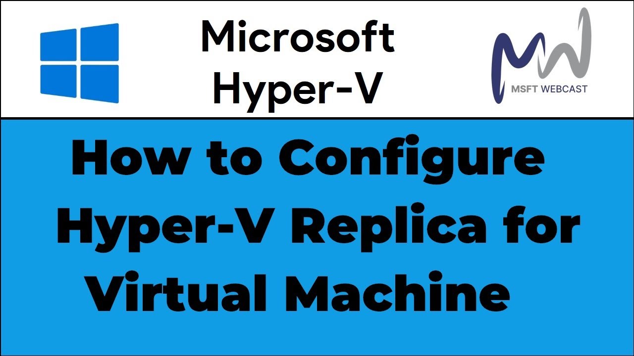 41. How to Configure Hyper-V Replication in Windows Server 2025
