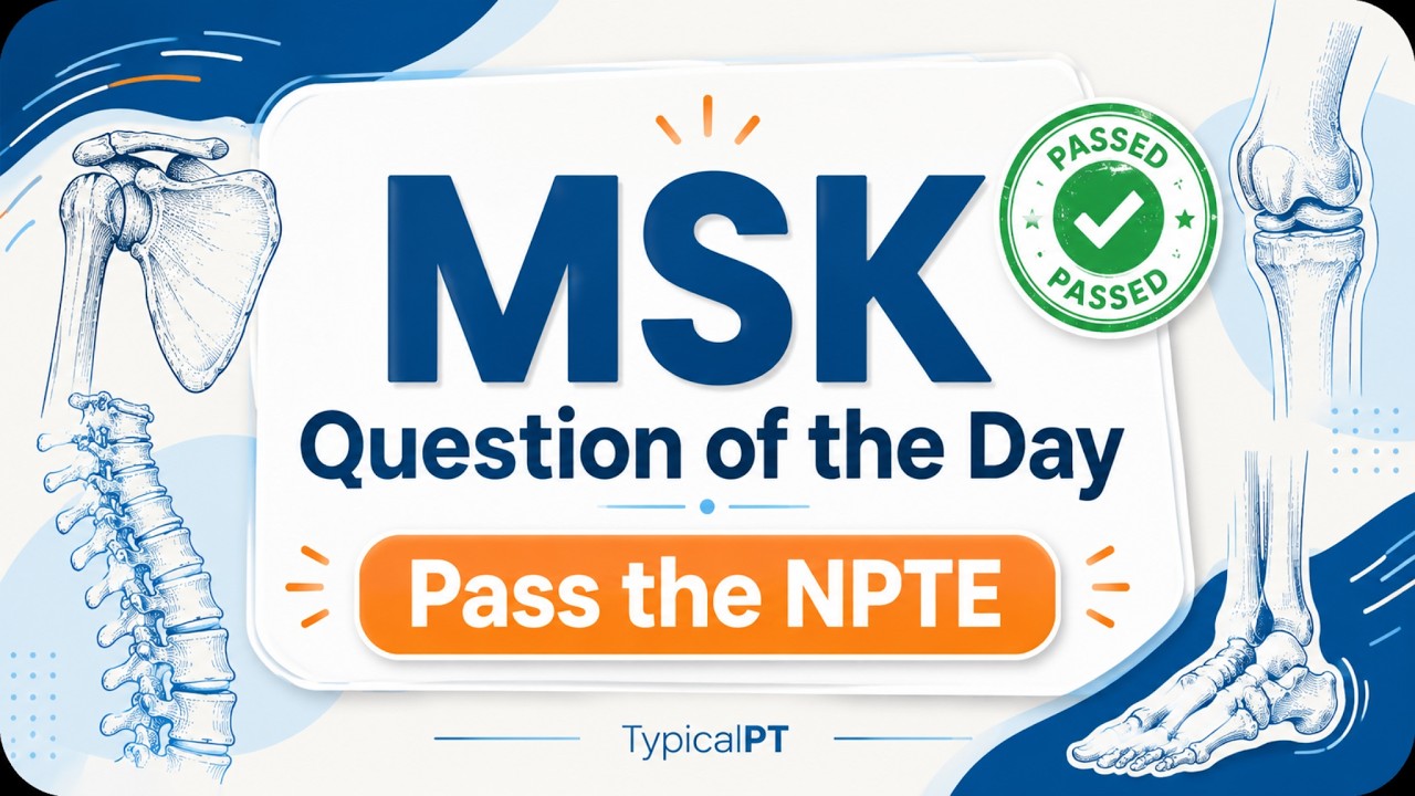 NPTE Practice Questions 2026 | Exam Review & Detailed Rationales