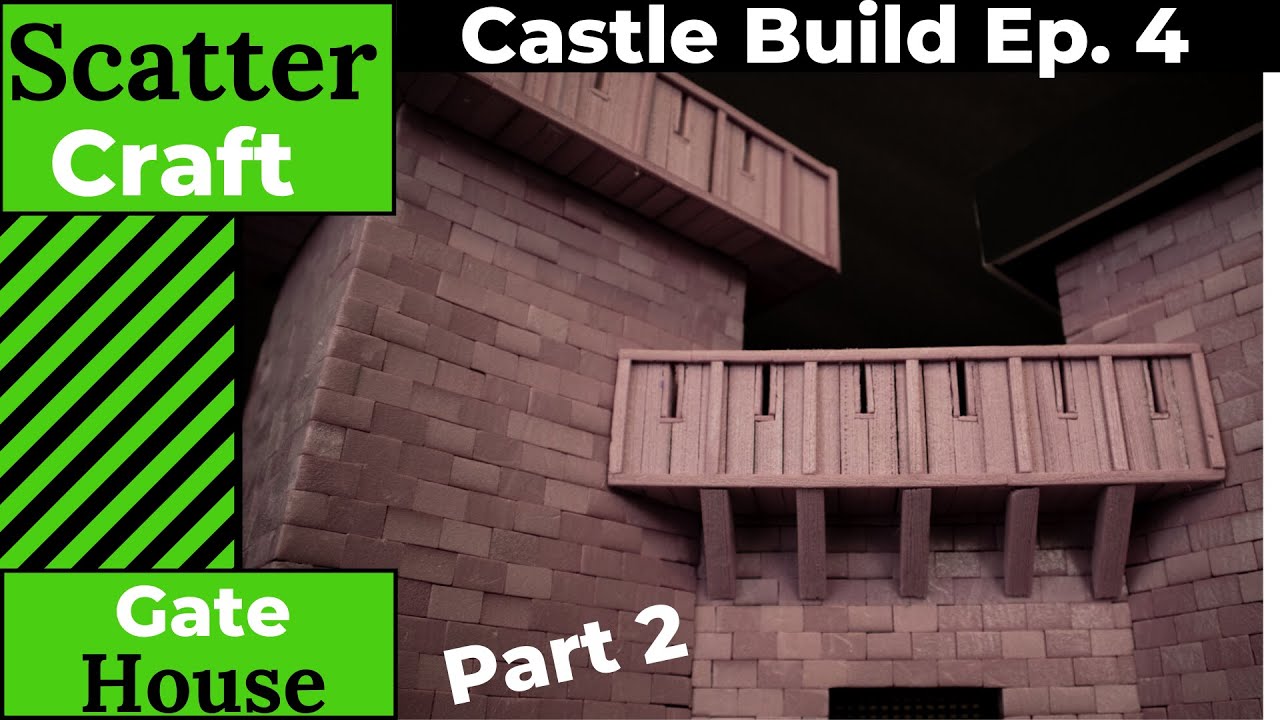 Dungeons & Dragons Castle Build Ep 4 - D&D Gatehouse Part 2