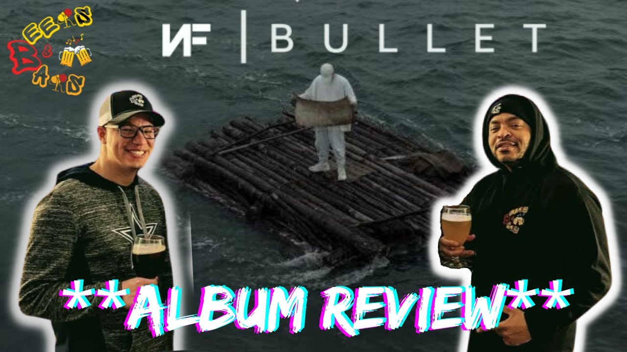 NF **ALBUM REVIEW** BULLET | NF Bullet Reaction