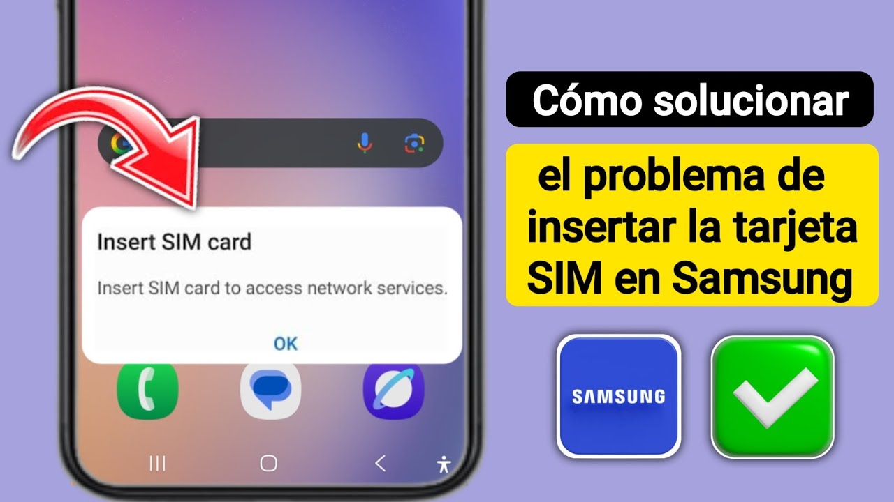 Solución para insertar la tarjeta SIM de Samsung para acceder a los servicios de red