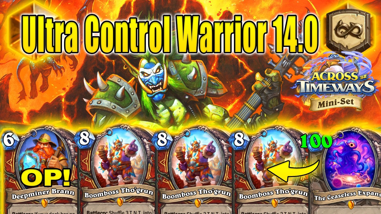 They Buffed My Ultra Control Warrior 14.0 Deck At Across the Timeways Mini-Set | Hearthstone
