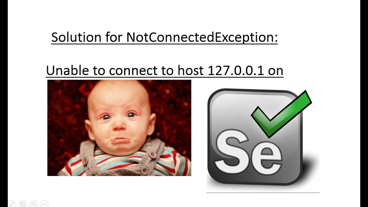 How to solve Not Connected Exception Unable to connect to host  in Selenium Webdriver