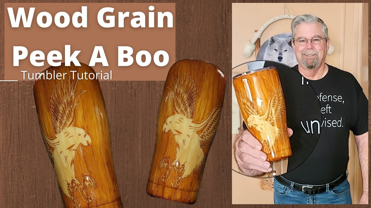 Wood Grain I Detailed Eagle I Peek a Boo on Modern Curve I MAN Tumbler Tutorial