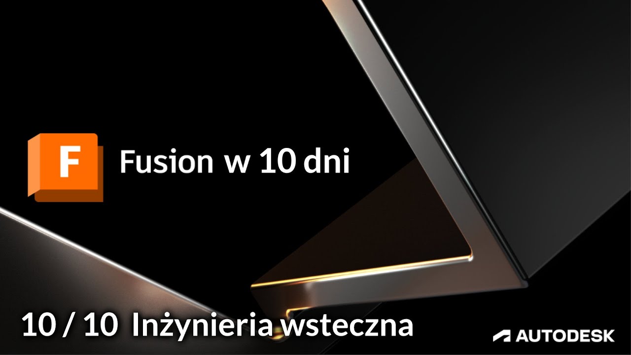 Naucz się Fusion w 10 dni - Inżynieria wsteczna