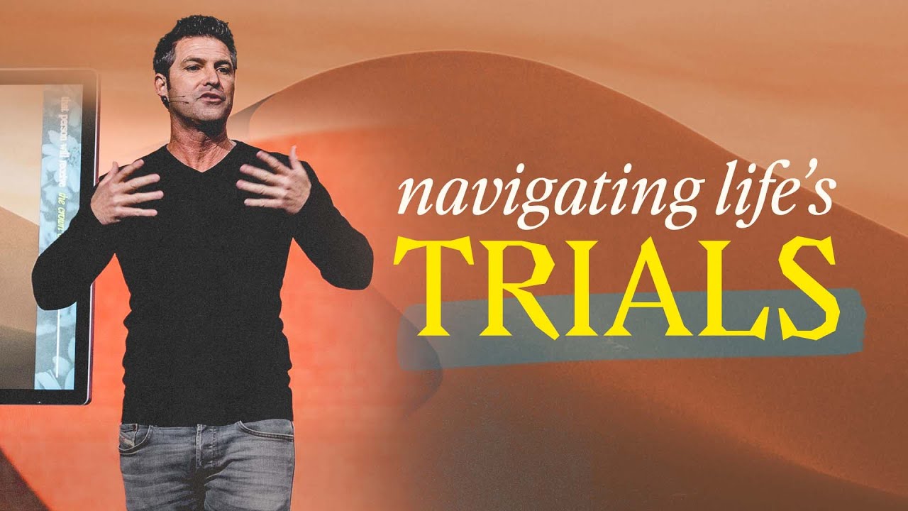 Trials To Triumph - Navigating Life's Trials | Pastor Scott Baugh | Journey Church