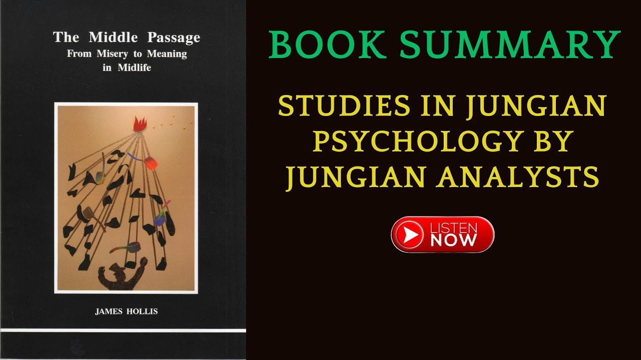 Summary of The Middle Passage by James Hollis | #FreeAudioBook #summary
