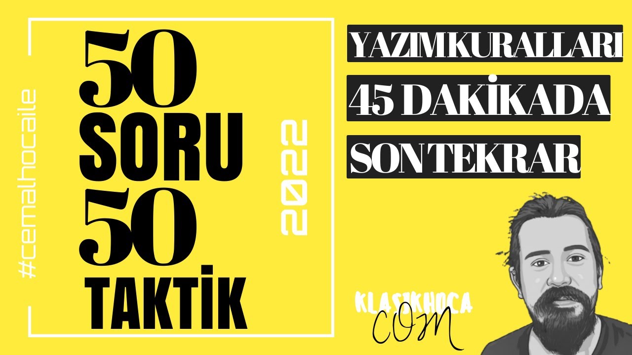 50 SORU 50 TAKTİK | YAZIM YANLIŞLARI | 45 DAKİKADA SON TEKRAR YAP | #cemalhocaile #yazımkuralları