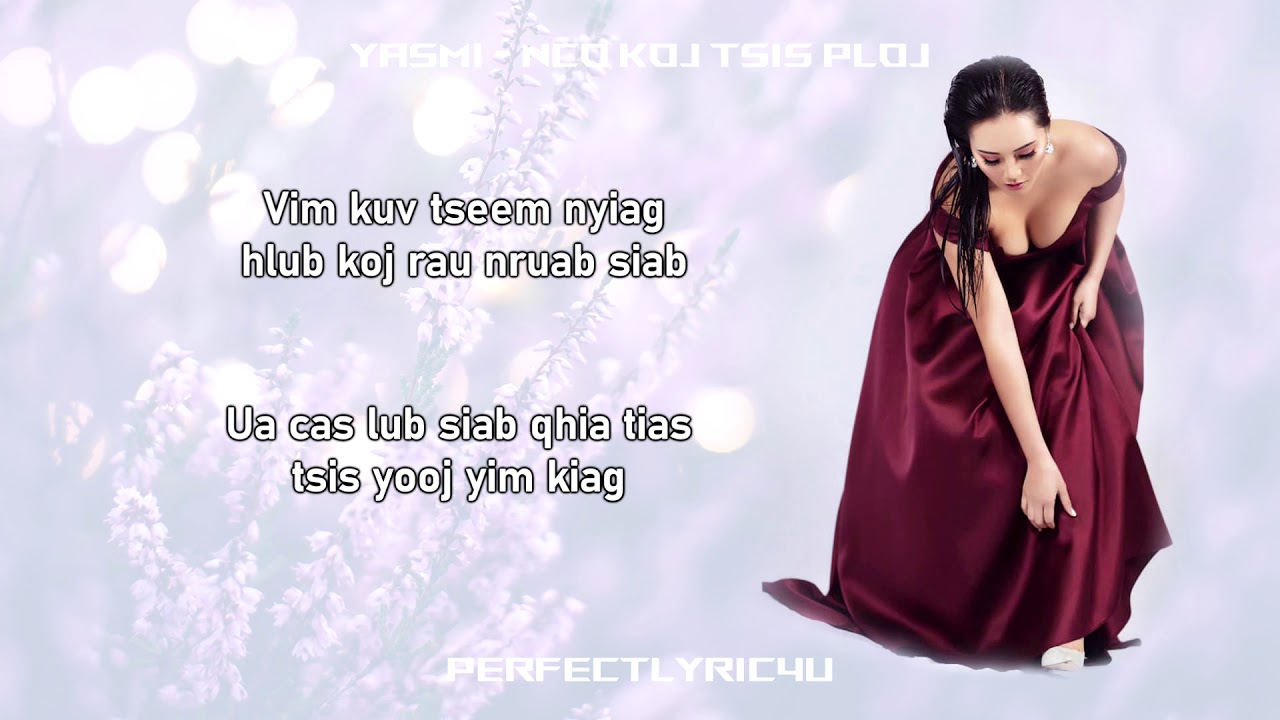 Yasmi - Nco Koj Tsis Ploj (Lyrics_ Hmong Song)