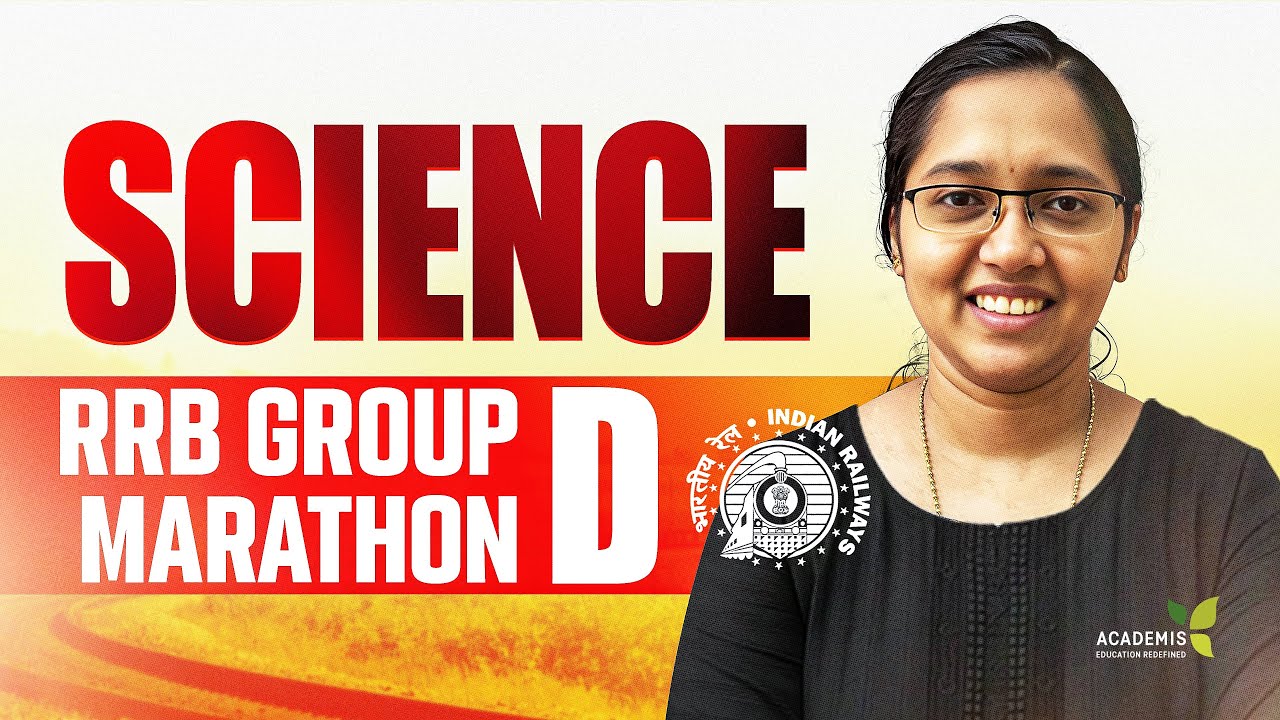 RRB Group D 2025 - SCIENCE MARATHON | Group D SCIENCE Class
