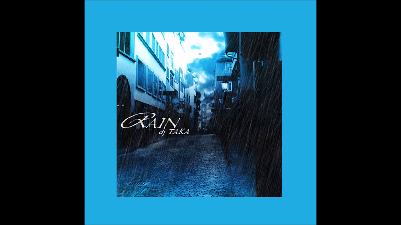 RAIN/dj TAKA