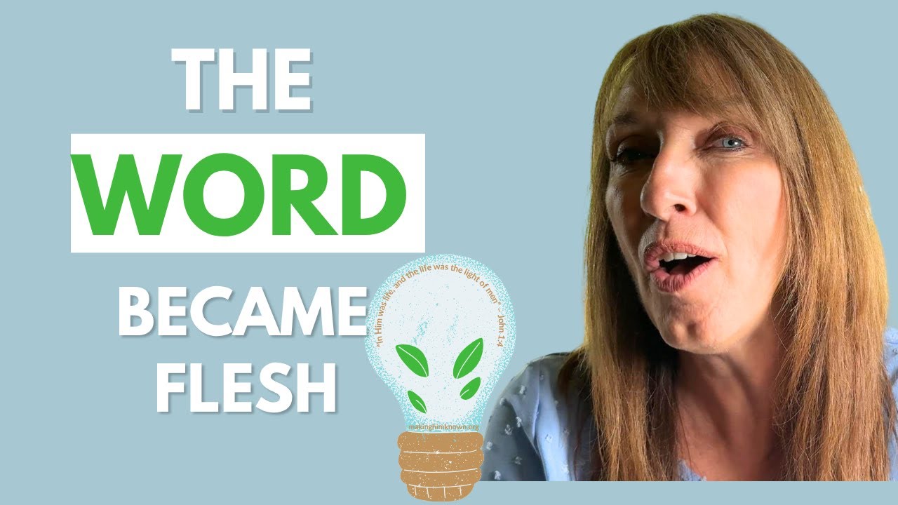 The Word Became Flesh: Understanding John 1 and the Incarnation