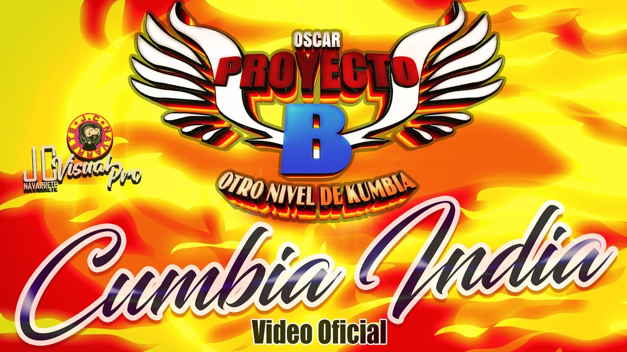 CUMBIA INDIA😍 VIDEO OFICIAL😎 PROYECTO B🤩