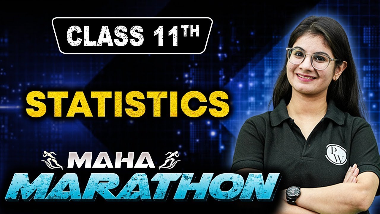 Class 11th Statistics Maha Marathon 🔥