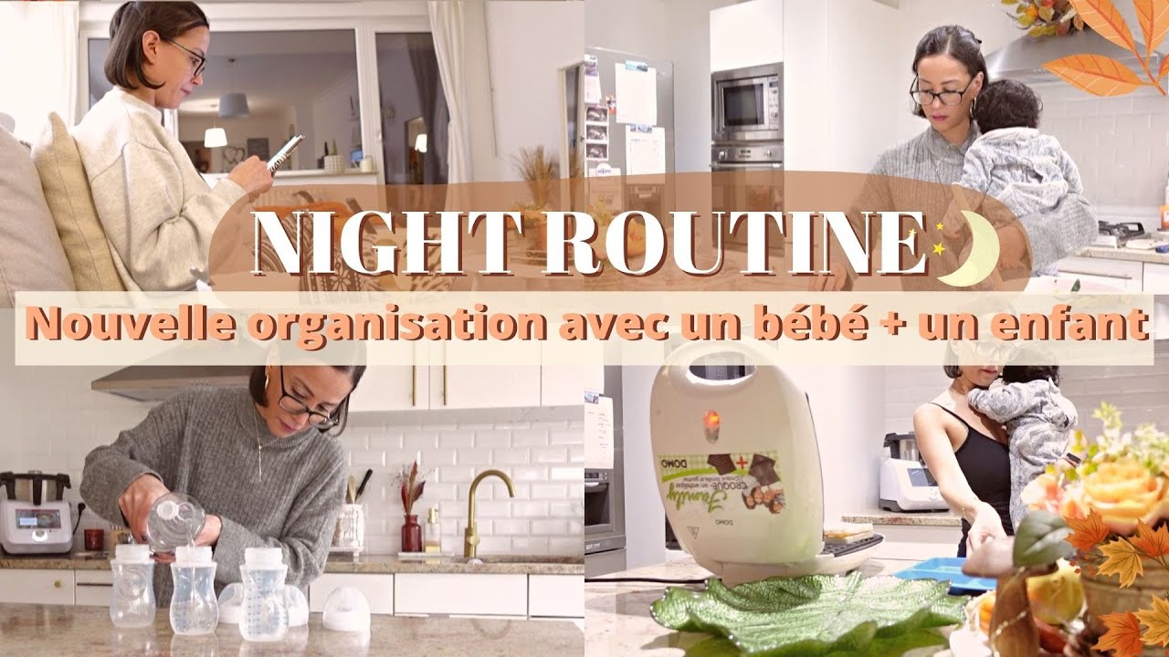 NIGHT ROUTINE 🌙 | Comment je m’organise avec un bébé et un enfant le soir