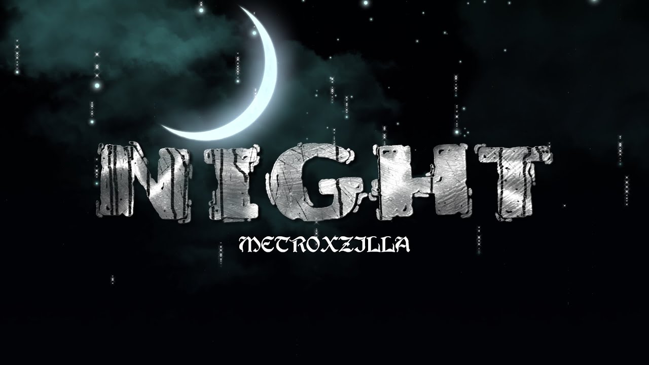 Metroxzilla - Night