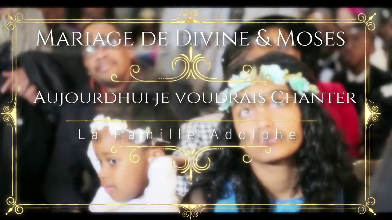 Aujourdhui je voudrais chanter (famille Adolphe)