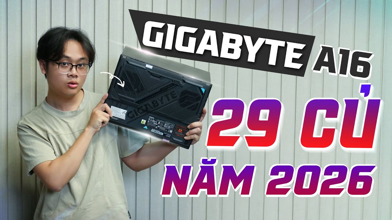 Gigabyte A16: Laptop Gaming Core i7 + RTX 5050 mà chưa tới 30 củ ???