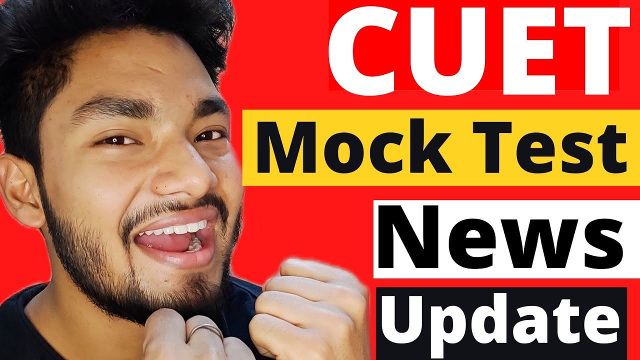 CUET EXAM NTA Official Mock Test Update 🔥