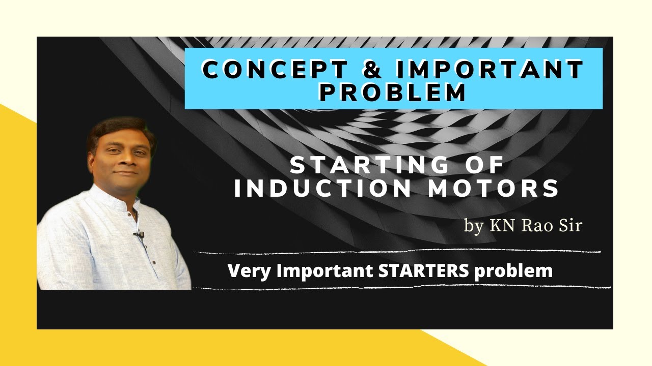 Very Important | Starters Problem set, Induction Motor | GATE Lectures by KN Rao|KN Rao for GATE/ESE