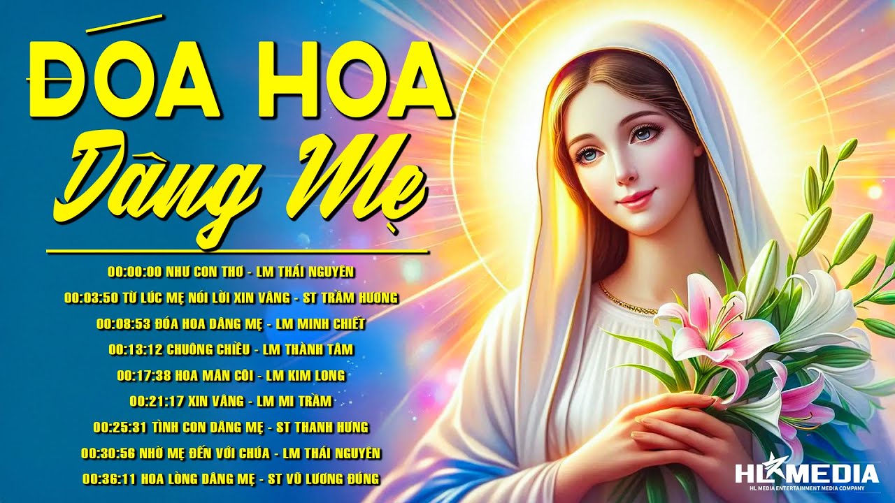 Tuyển Chọn Thánh Ca Dịu Dàng Và Thiêng Liêng Nhất Dâng Kính Đức Mẹ Maria ▶ ĐÓA HOA DÂNG MẸ,...