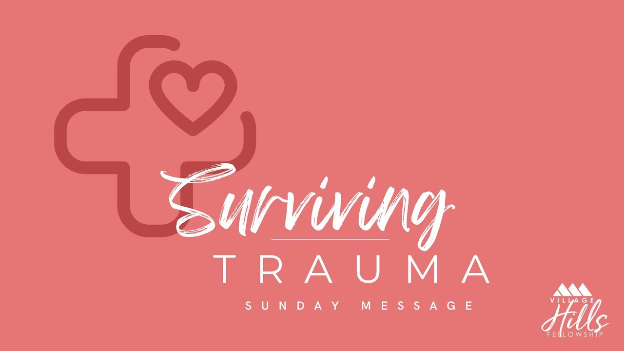 Surviving Trauma