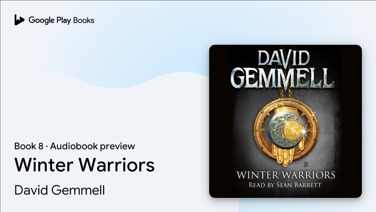 Winter Warriors Book 8 by David Gemmell &middot; Audiobook preview