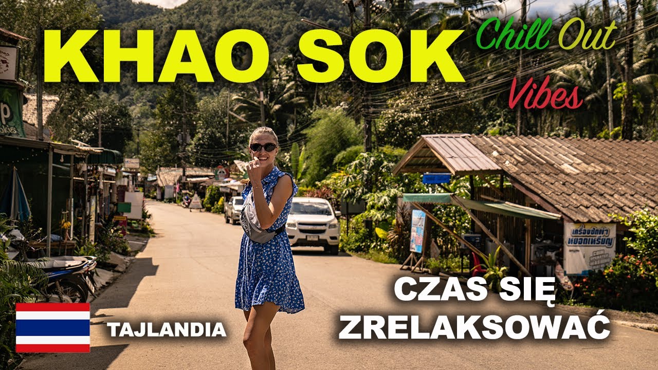 KHAO SOK Hippie Vibe - Wioska w środku dżungli  #11 | TAJLANDIA 4K