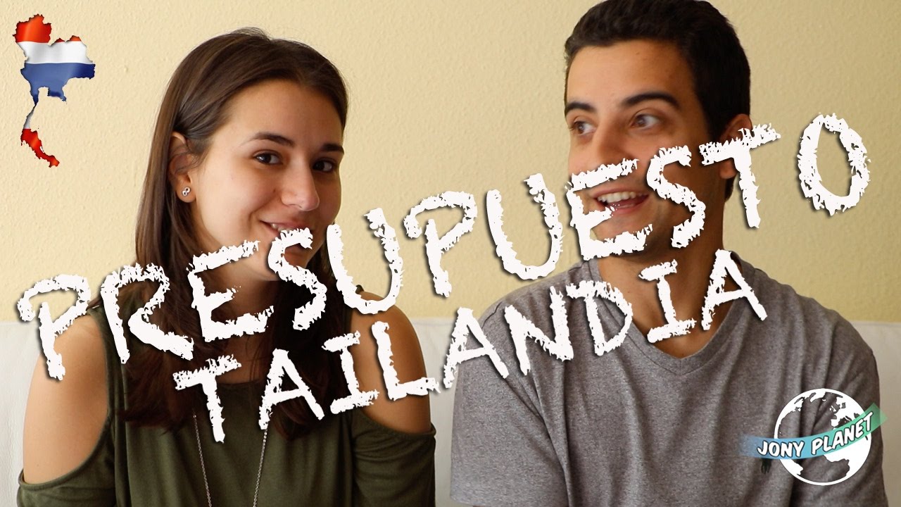 Q & A ¿Cuanto cuesta viajar a Tailandia? | Tips Jony Planet