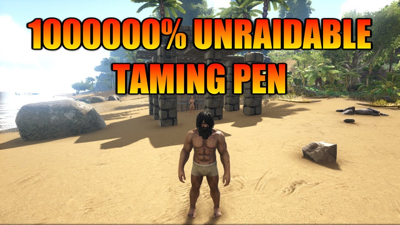 1000000% UNRAIDABLE TAMING PEN | ARK SURVIVAL EVOLVED BUILD TUTORIAL