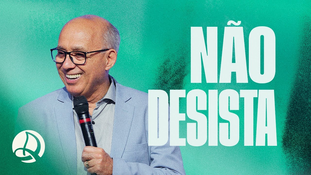Não Desista | Pr. Jaime Soares
