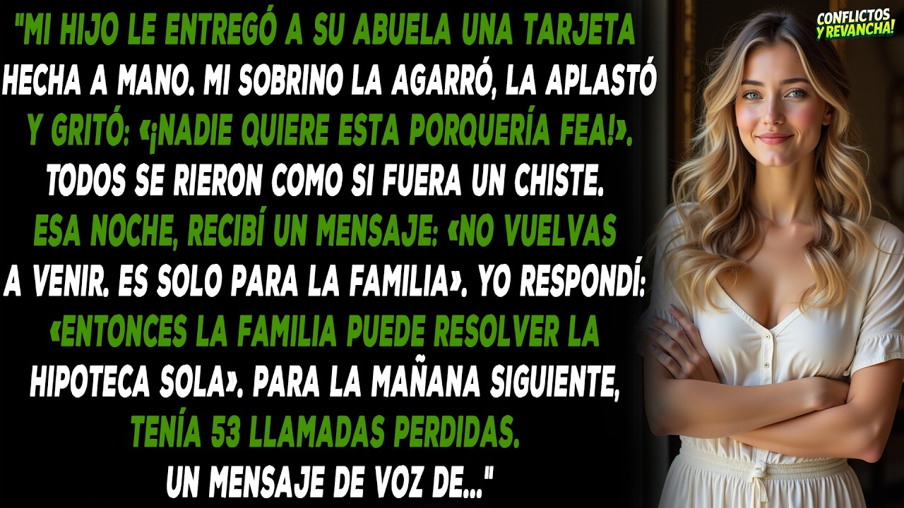 Mi hijo le entregó a su abuela una tarjeta hecha a mano. Mi sobrino la agarró, la aplastó y gritó...