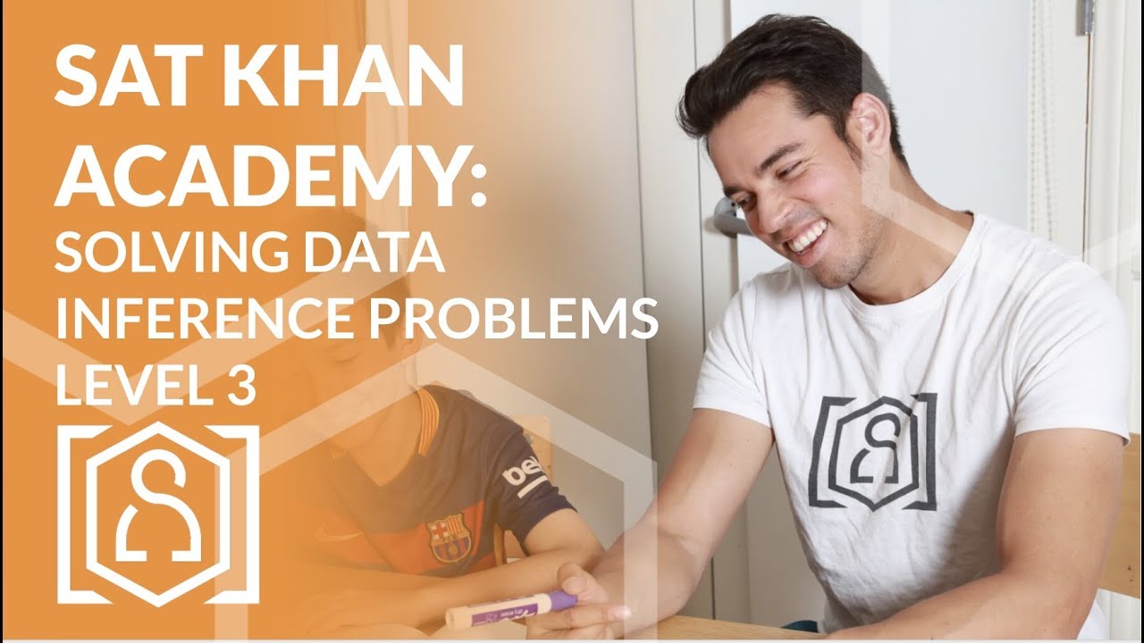 SAT Khan Academy Solving Data Inferences Level 3