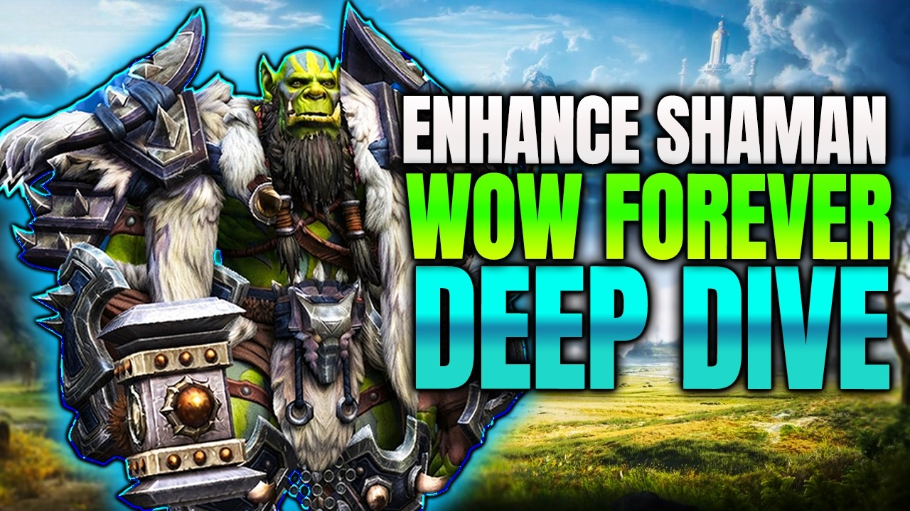 WoW Forever Ultimate Enhancement Shaman Guide (Racials, Shock Twisting, Changes Explained)