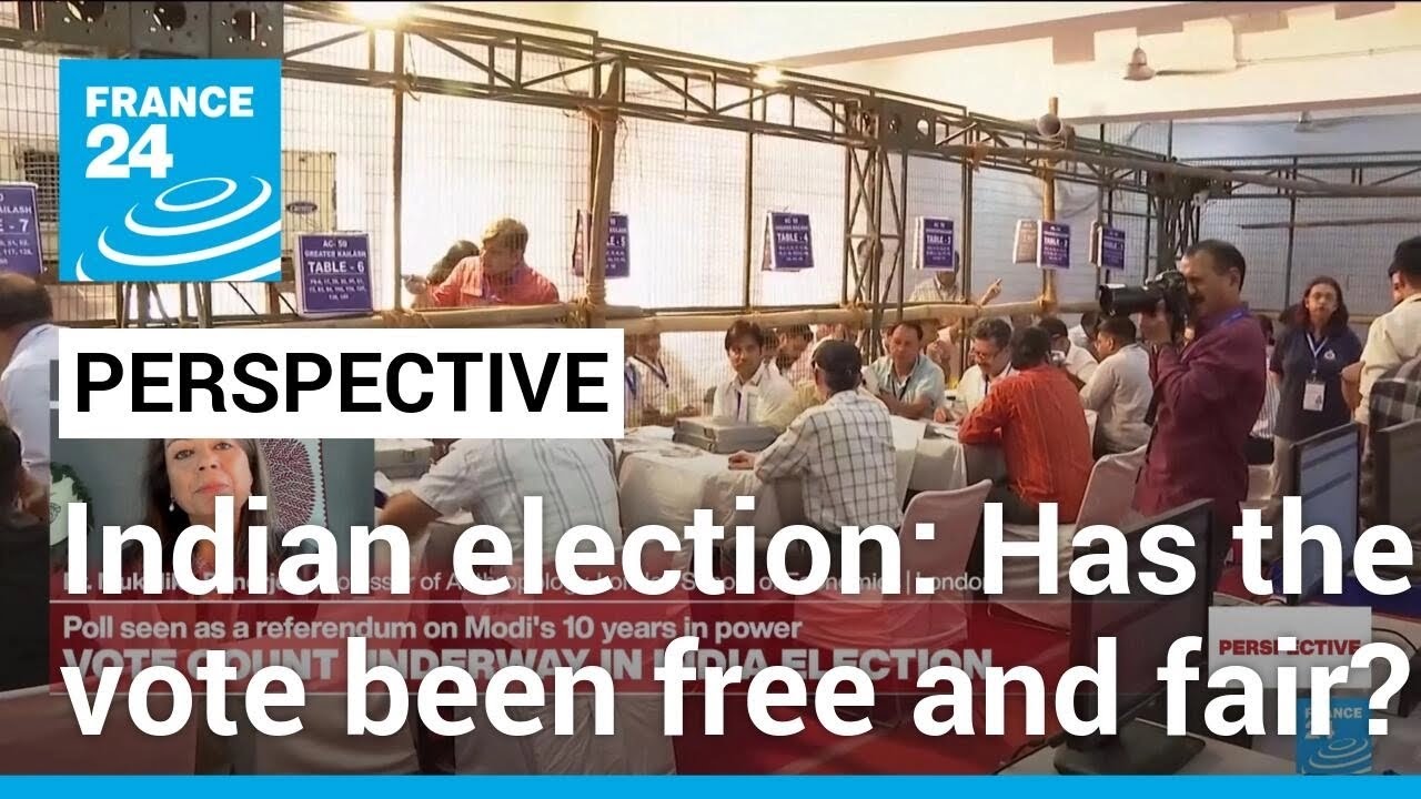 Indian election: Has the vote been free and fair? &bull; FRANCE 24 English
