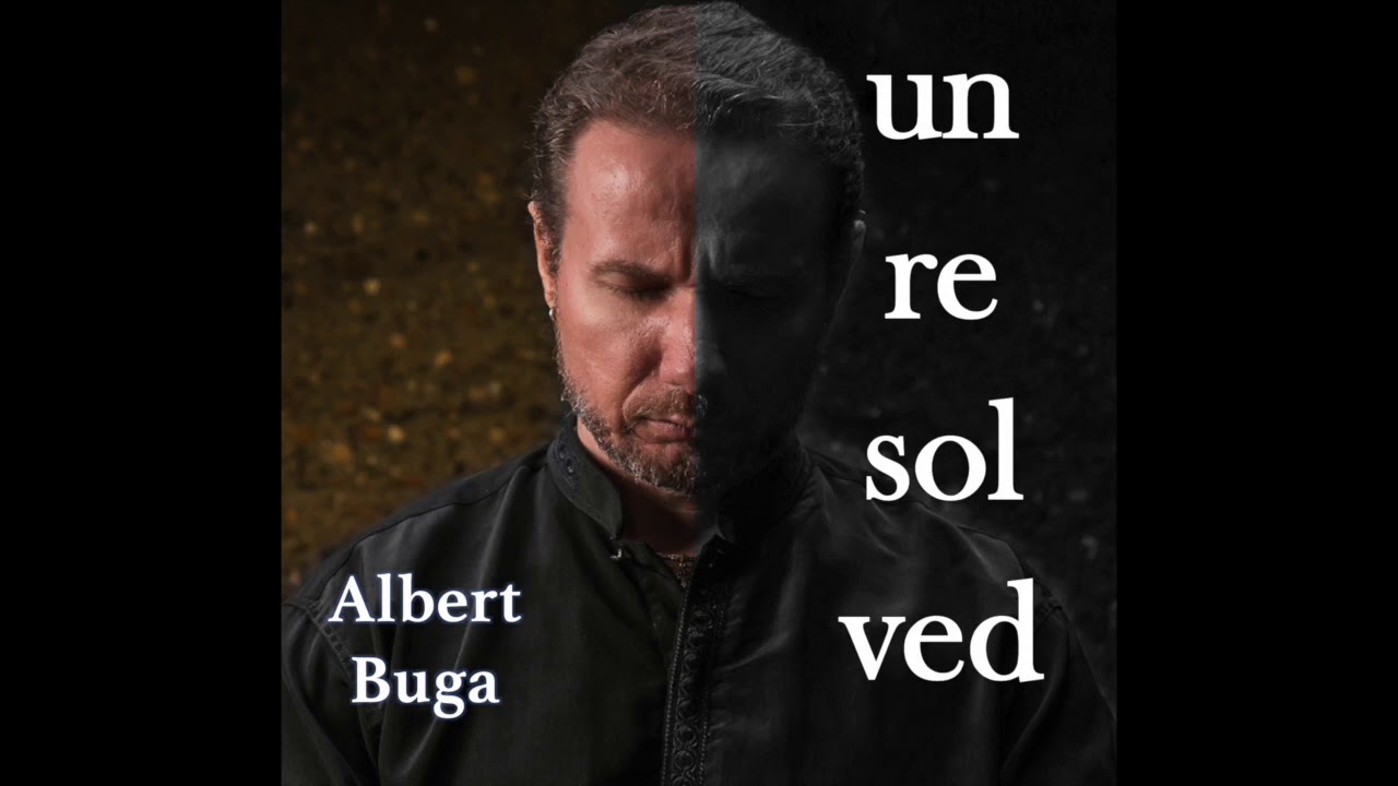 Unresolved - Albert Buga - Timisoara - London - Muzica Romaneasca - Muzicieni romani - Romania
