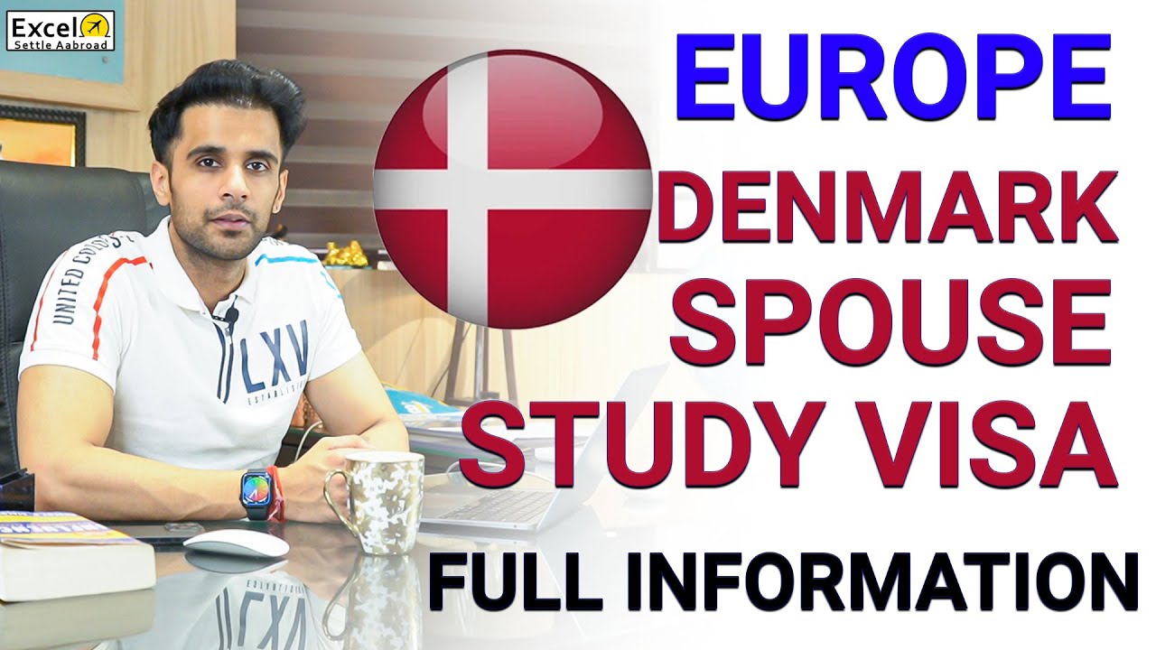 EUROPE DENMARK SPOUSE STUDY VISA FULL INFORMATION