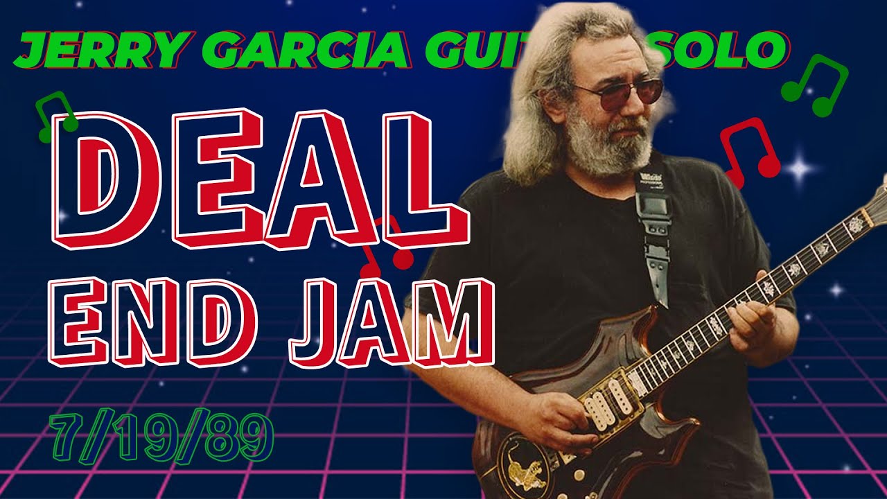 Deal End Jam (7/19/89) | Jerry Garcia Licks