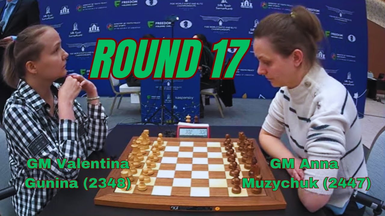 Valentina Gunina - Anna Muzychuk | Women's World Blitz | Round 17