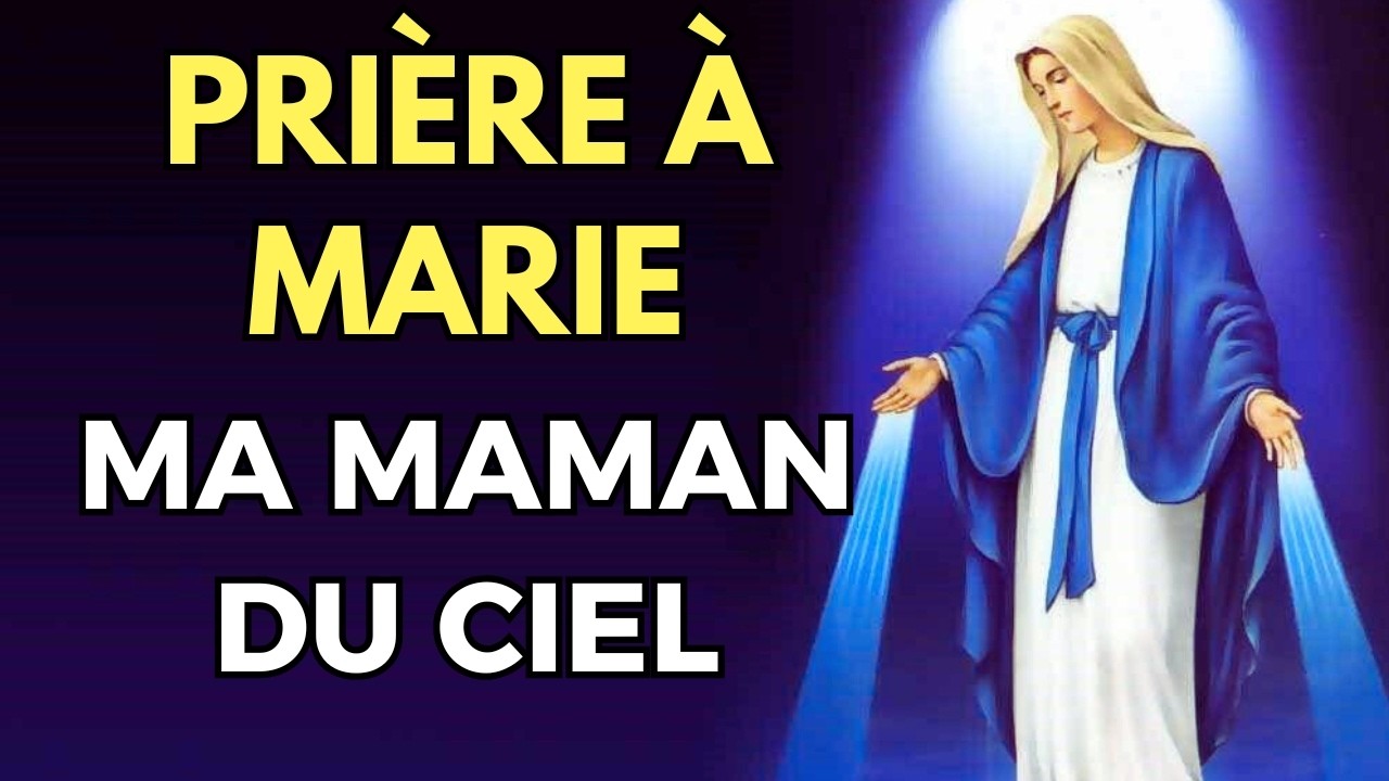 ❤️ Prie Maman Marie, ton Soutien Infini : Elle ne t’Abandonne Jamais !