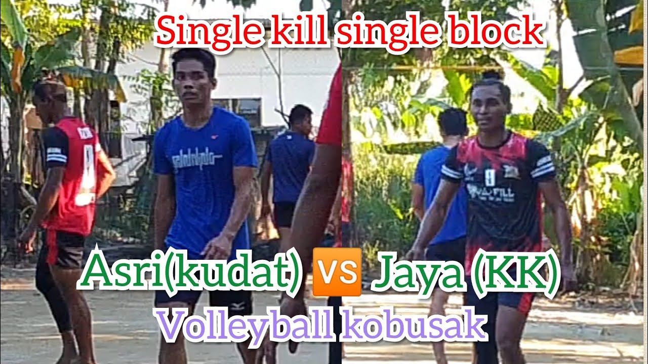 Jaya (kk) 🆚 Asri (kudat) single kill single block/kobusak