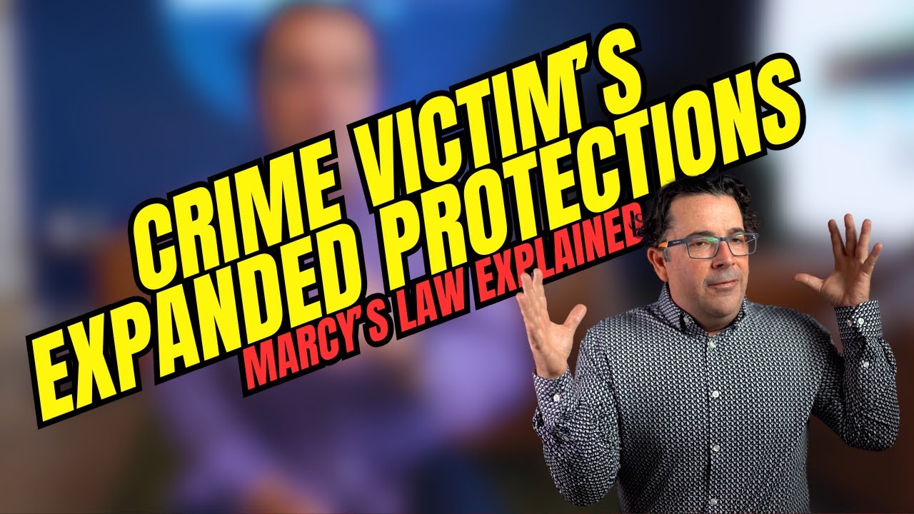 Crime Victims&rsquo; Expanded Protections: Marcy&rsquo;s Law Explained