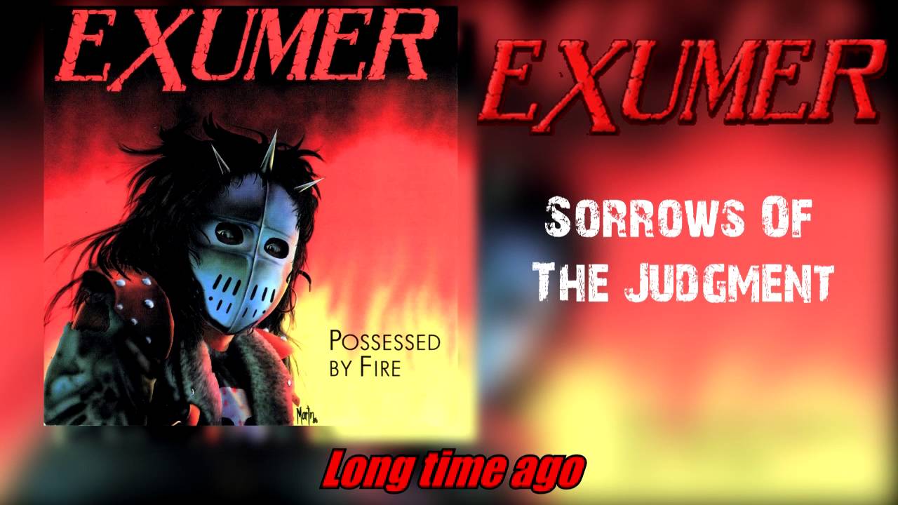 EXUMER - Sorrows Of The Judgment - Lyrics