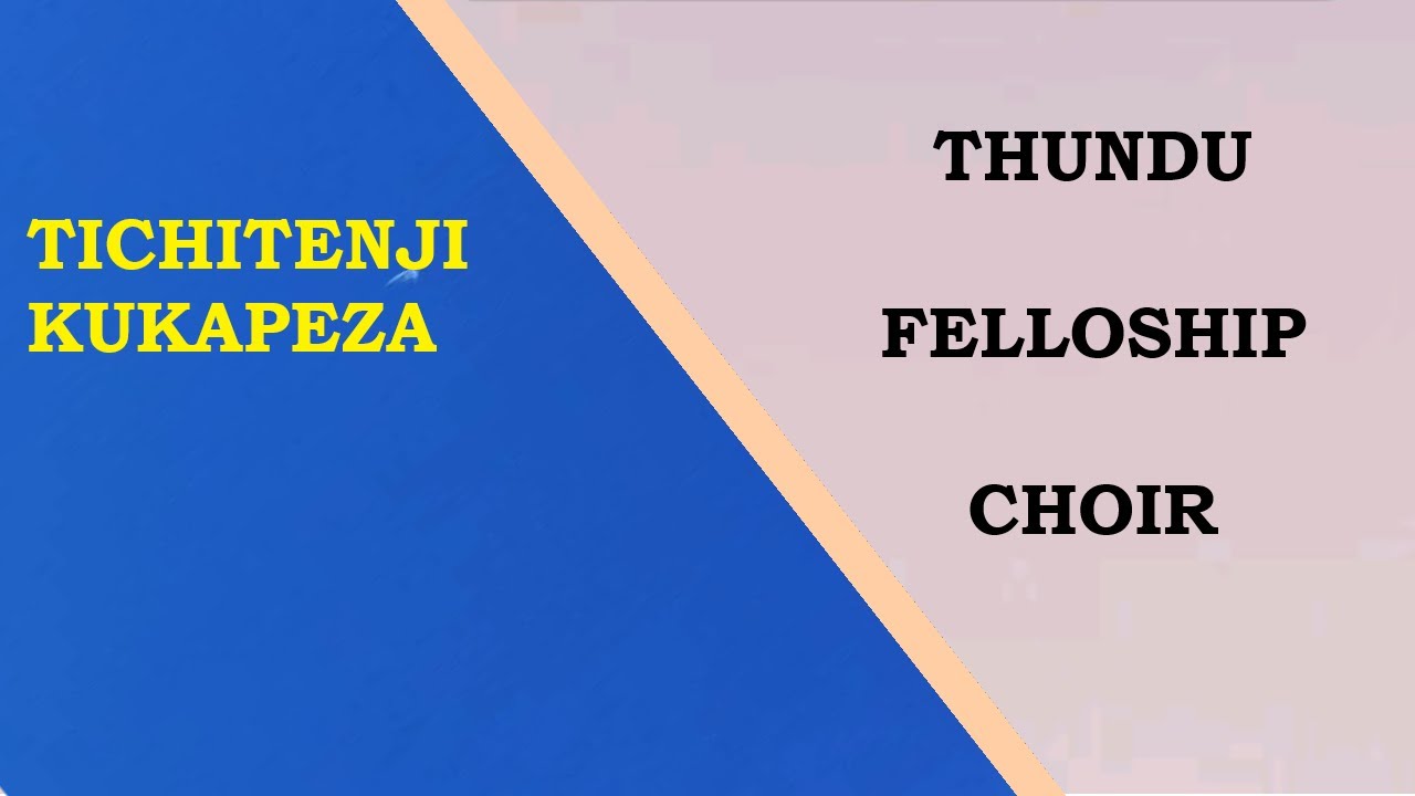 Thundu fellowship Choir - Ndichitenji Kukapeza Moyo
